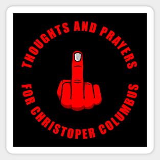 THOUGHTS AND PRAYERS Sticker